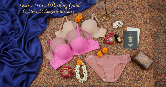 Festive Travel Packing Guide: Lightweight Lingerie to Carry
