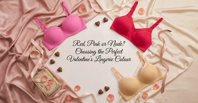 Red, Pink or Nude? Choosing the Perfect Valentine’s Lingerie Colour